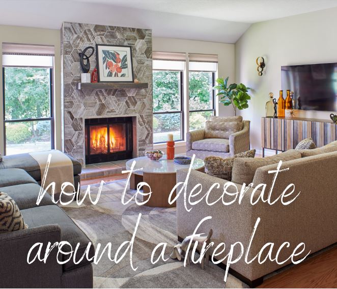 How To Decorate Around A Fireplace